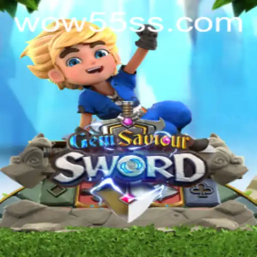 GemSaviourSword: An Epic Adventure Enhanced by WOW55