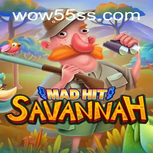 MadHitSavannah: A Thrilling Adventure Game Redefined with WOW55