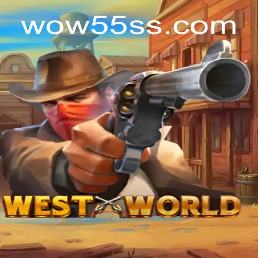 WestWorld: A Revolutionary Gaming Experience with WOW55