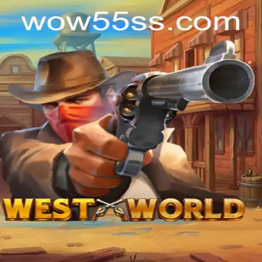 WestWorld: A Revolutionary Gaming Experience with WOW55