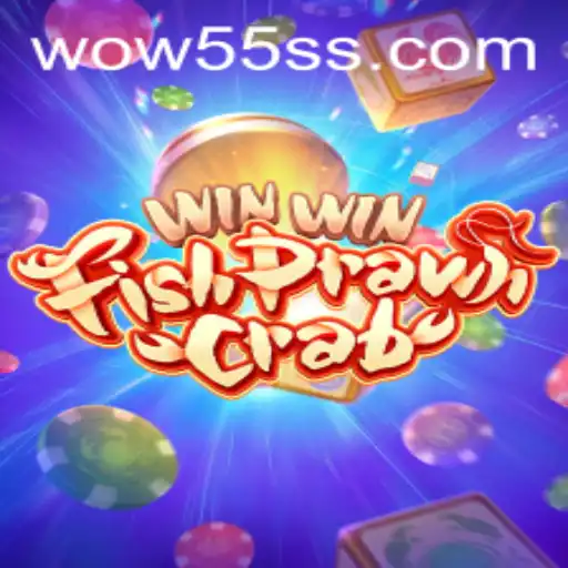 WinWinFishPrawnCrab: Dive into the Exciting World of WOW55
